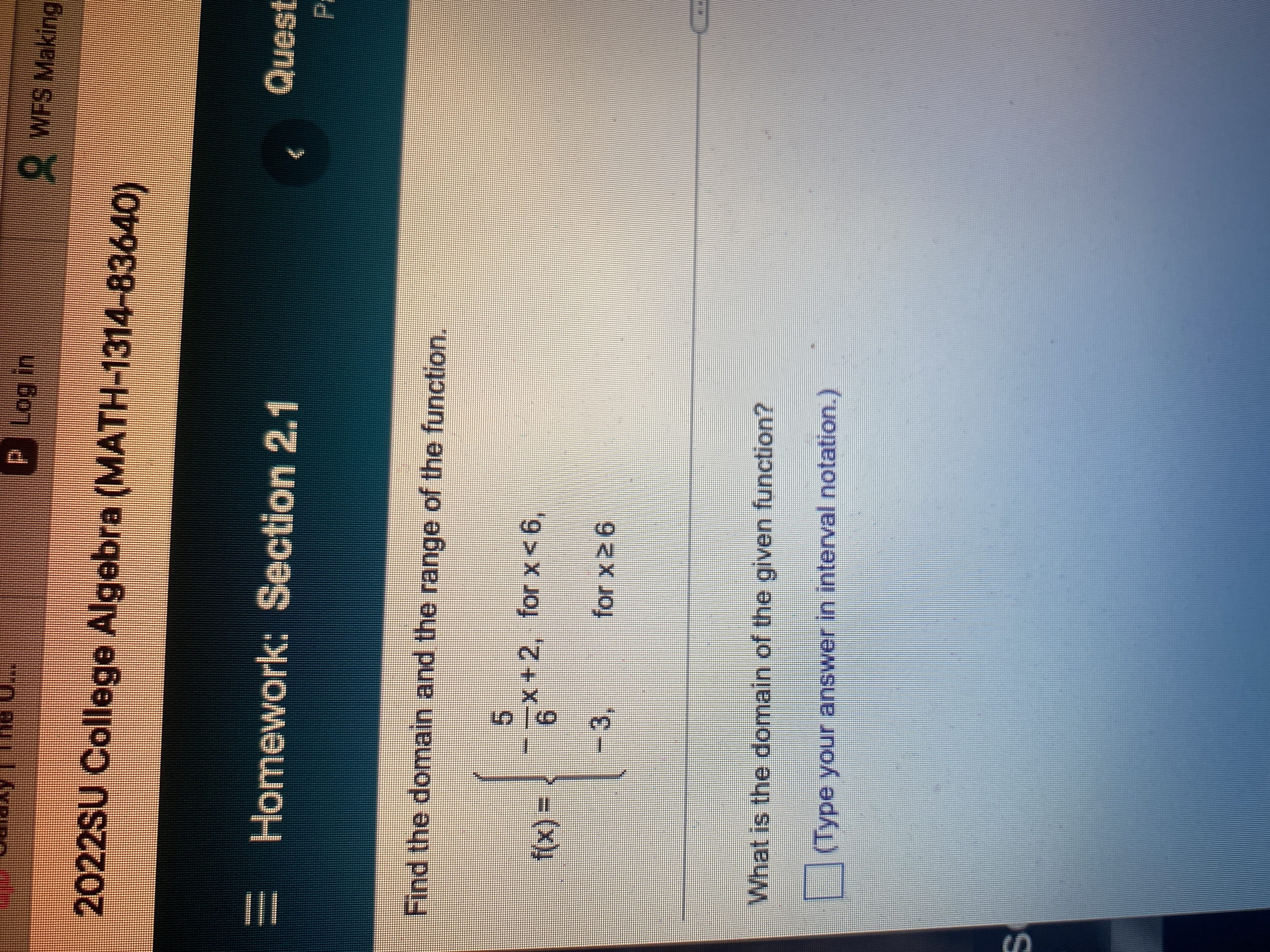 Homework: Section 2.1 Find the domain and the