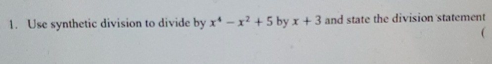 solve quick Use synthetic division to divide by