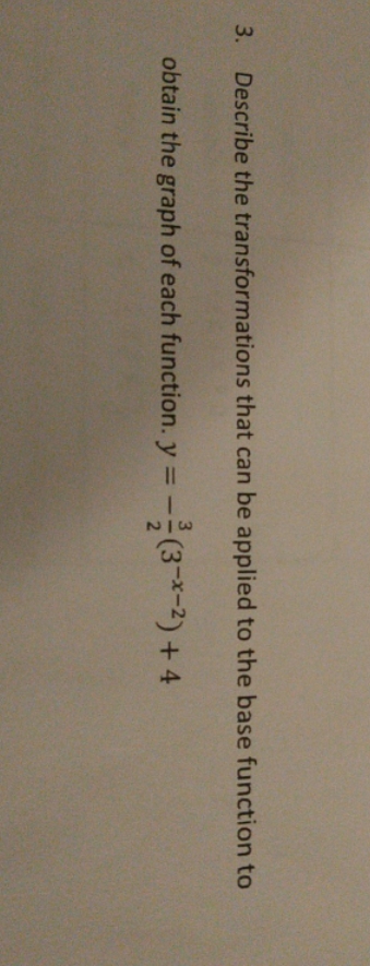step by step please thank you 3. Describe the