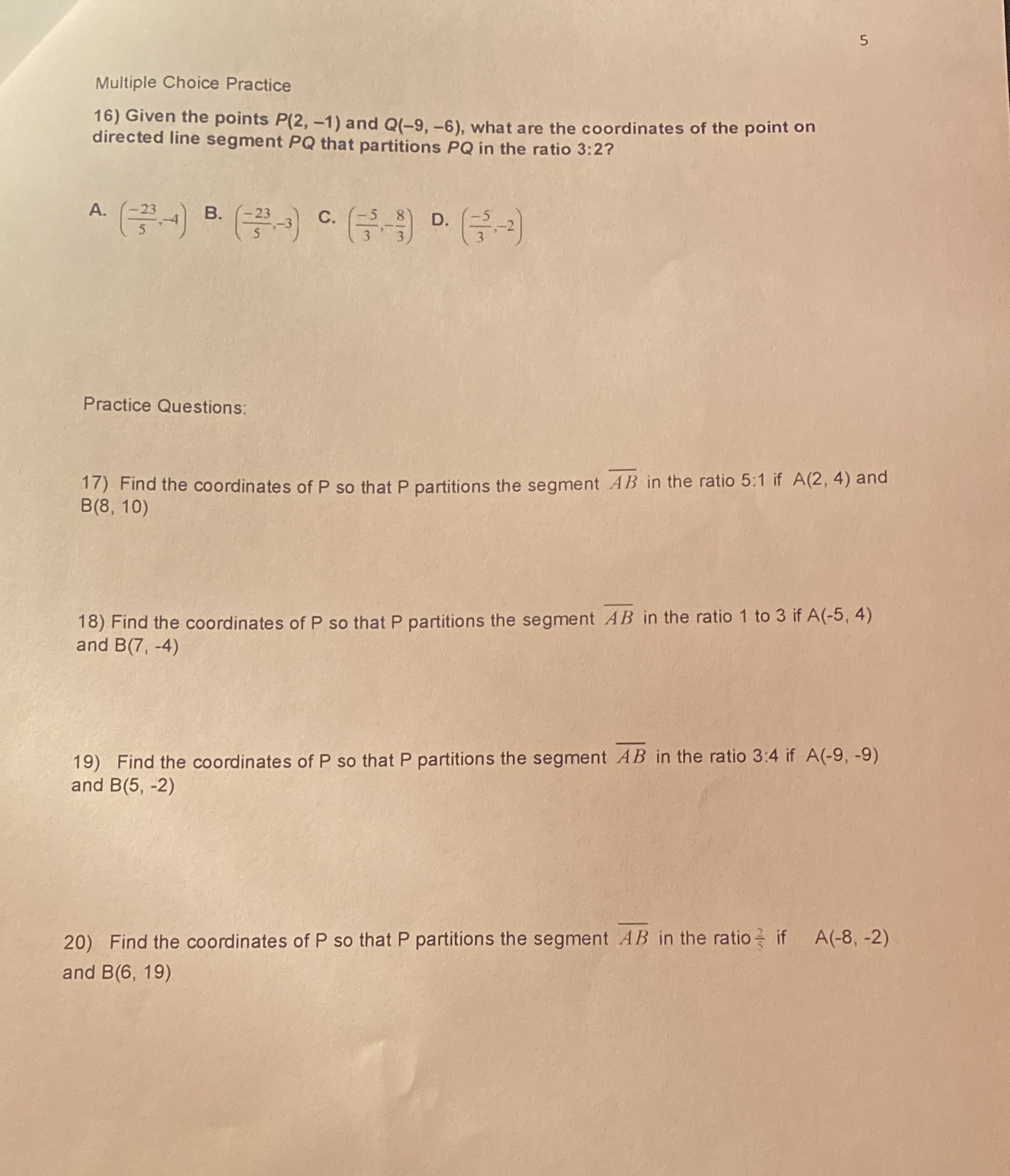 1.4.4 5 Multiple Choice Practice 16) Given the