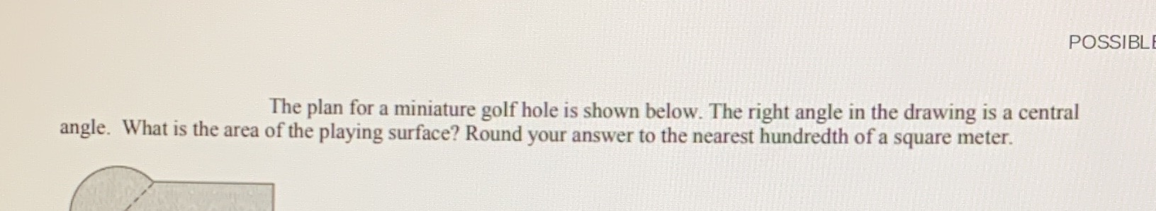 POSSIBL The plan for a miniature golf hole is