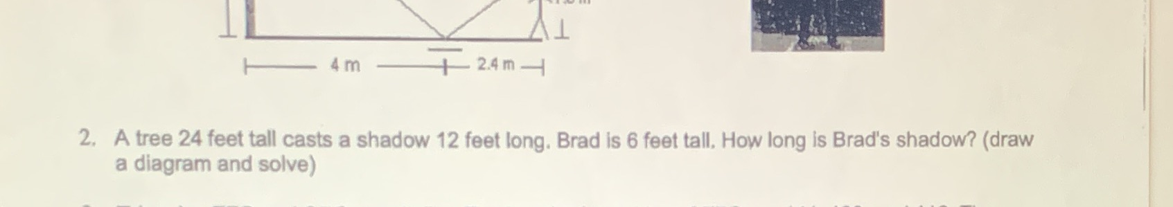 I need help 12 4 m - 2.4 m - 2. A tree 24 feet