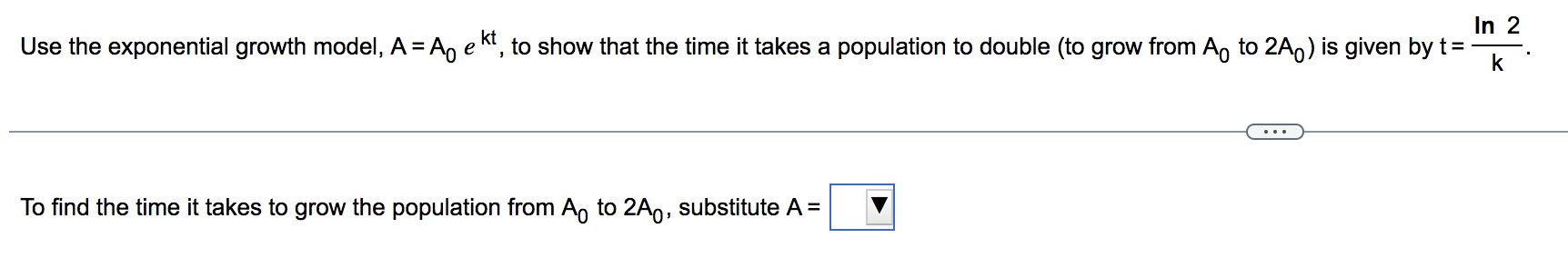 Use the exponential growth model, A = A e , to