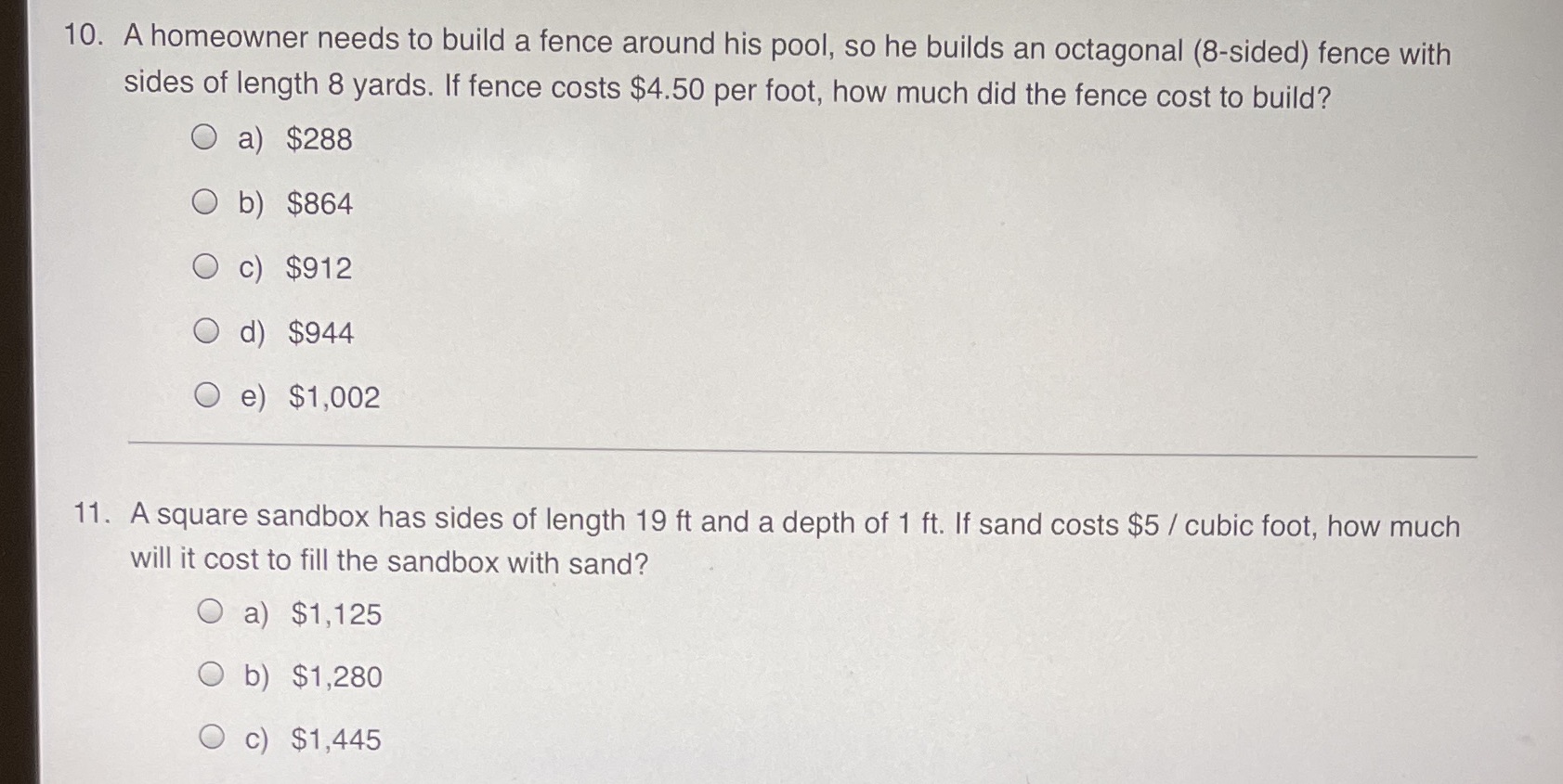 10. A homeowner needs to build a fence around his