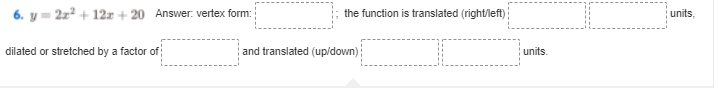 5. y = x' + 8x + 7 Answer. vertex form. the