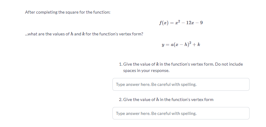 In the function: f(z) = ax + br + c .. to change