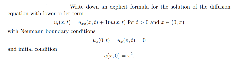 Write down an explicit formula for the solution