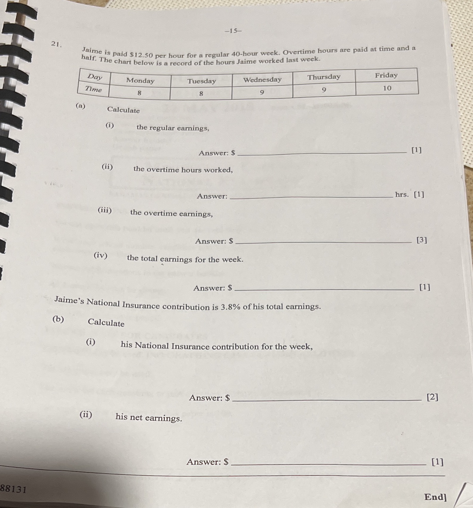 -15- 21. Jaime is paid $12.50 per hour for a