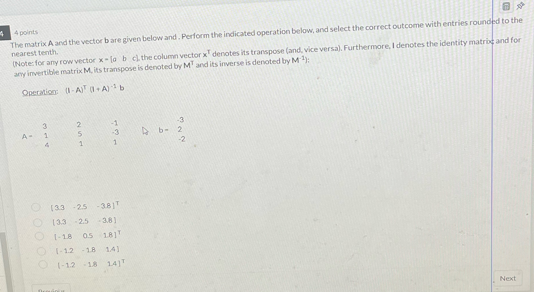 4 points The matrix A and the vector b are given