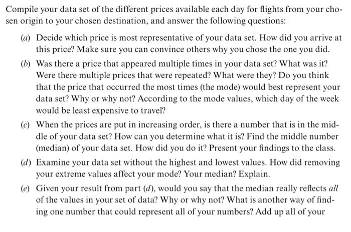 Compile your data set of the different prices