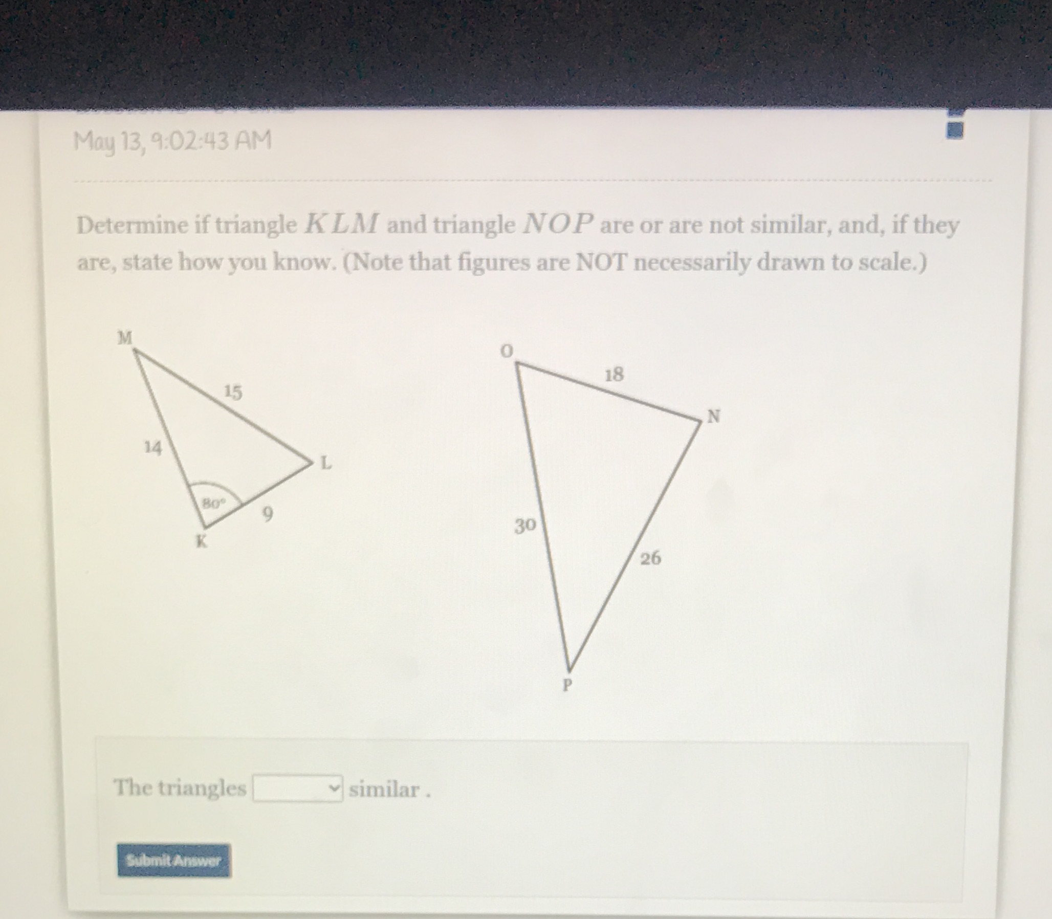 May 13, 9:02:43 AM Determine if triangle K LM and