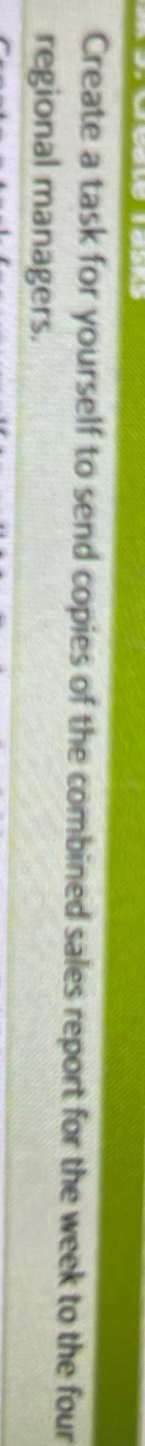 Create a task for yourself to send copies of the