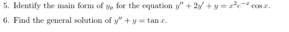 please help with the following 5. Identify the
