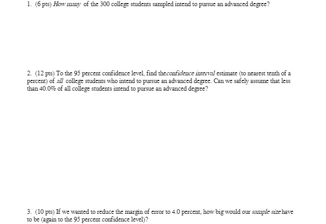 1. (6 pts) How many of the 300 college students