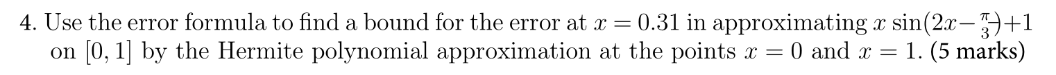 3. Use a divided difference table to nd the