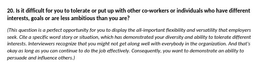 20. Is it difficult for you to tolerate or put up