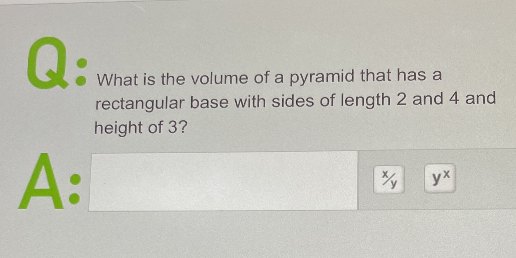Q: What is the volume of a pyramid that has a