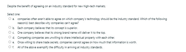 Despite the benefit of agreeing on an industry