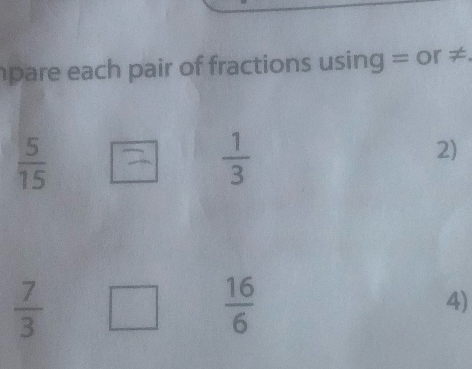 I would like to know how to solve 7/3 and 16/6