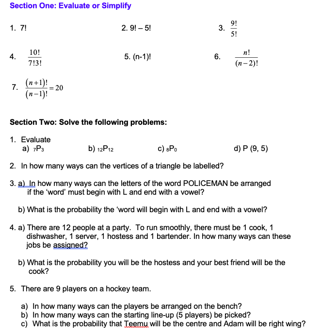 Section One: Evaluate or Simplify 1. 7! 2. 9! -