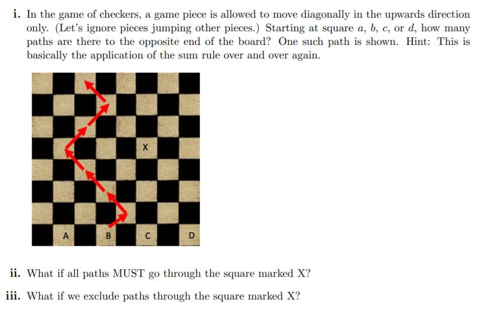 i. In the game of checkers, a game piece is