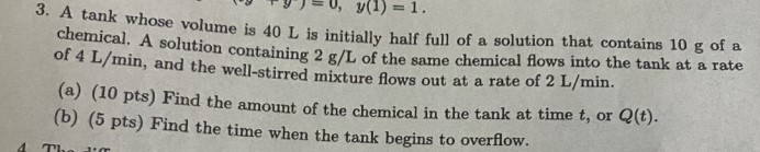 0, y(1) = 1. 3. A tank whose volume is 40 L is