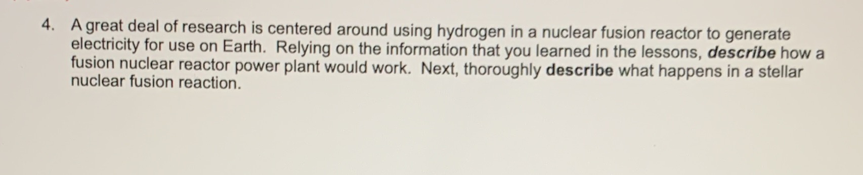 4. A great deal of research is centered around
