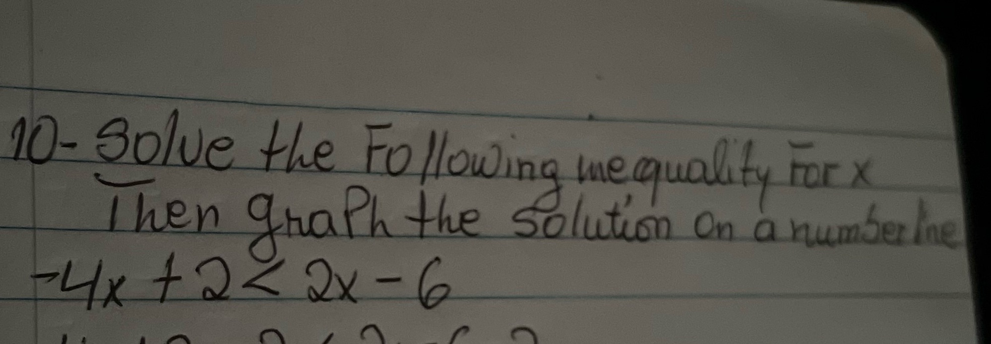 10- Solve the Following me quality Forx I hen