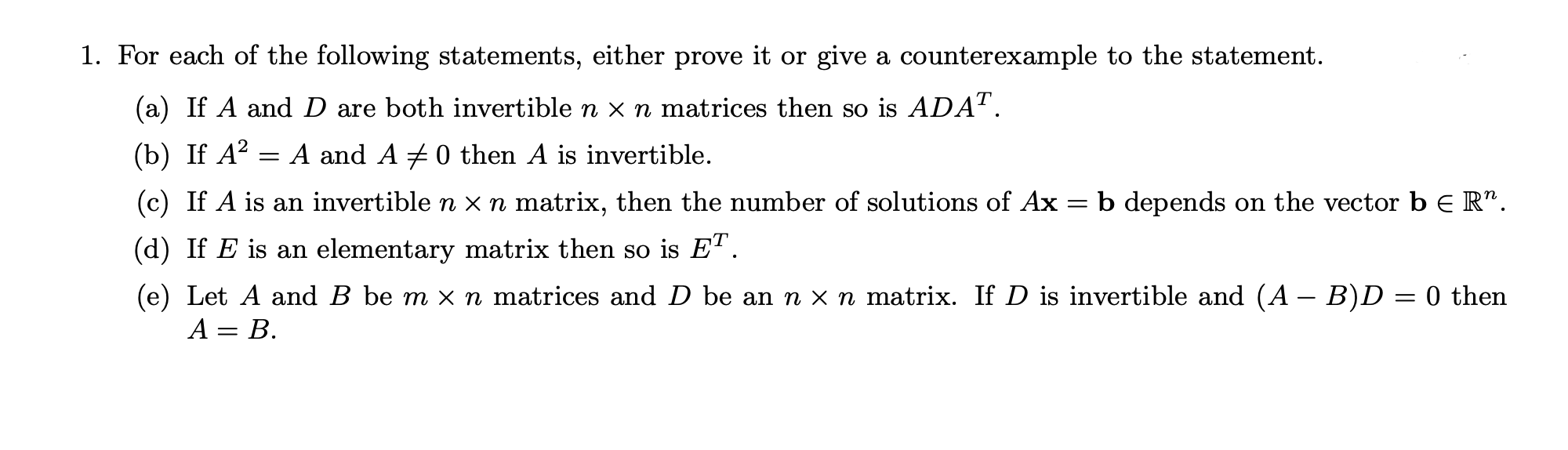 1. For each of the following statements, either