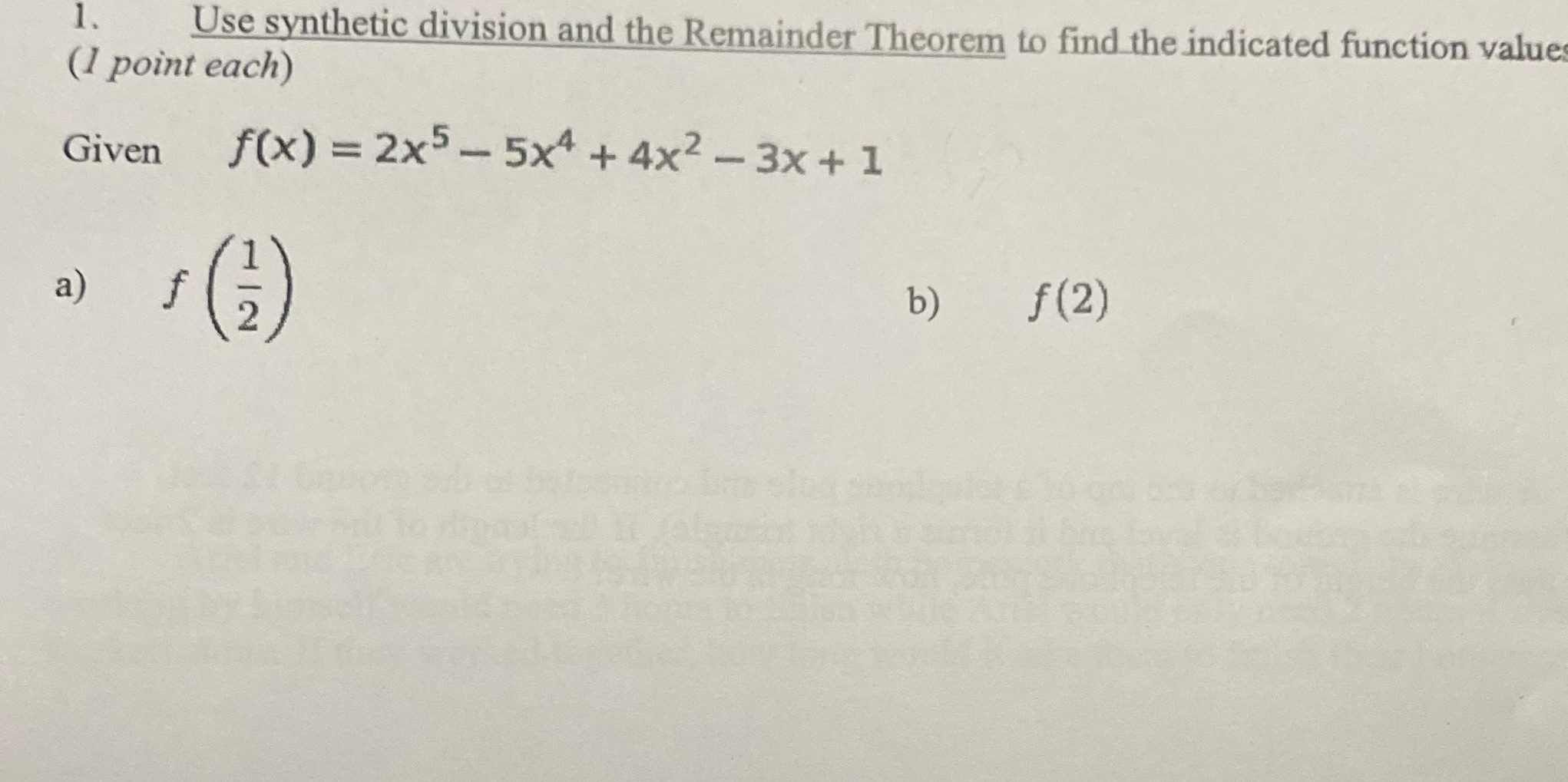 Please show your work. It would really help if