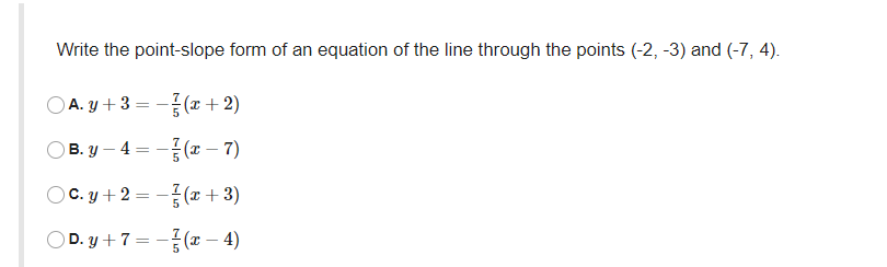 Write the point-slope form of an equation of the