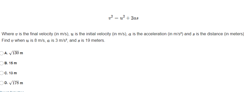 \f12 = u2 + 2as Where v is the final velocity (in