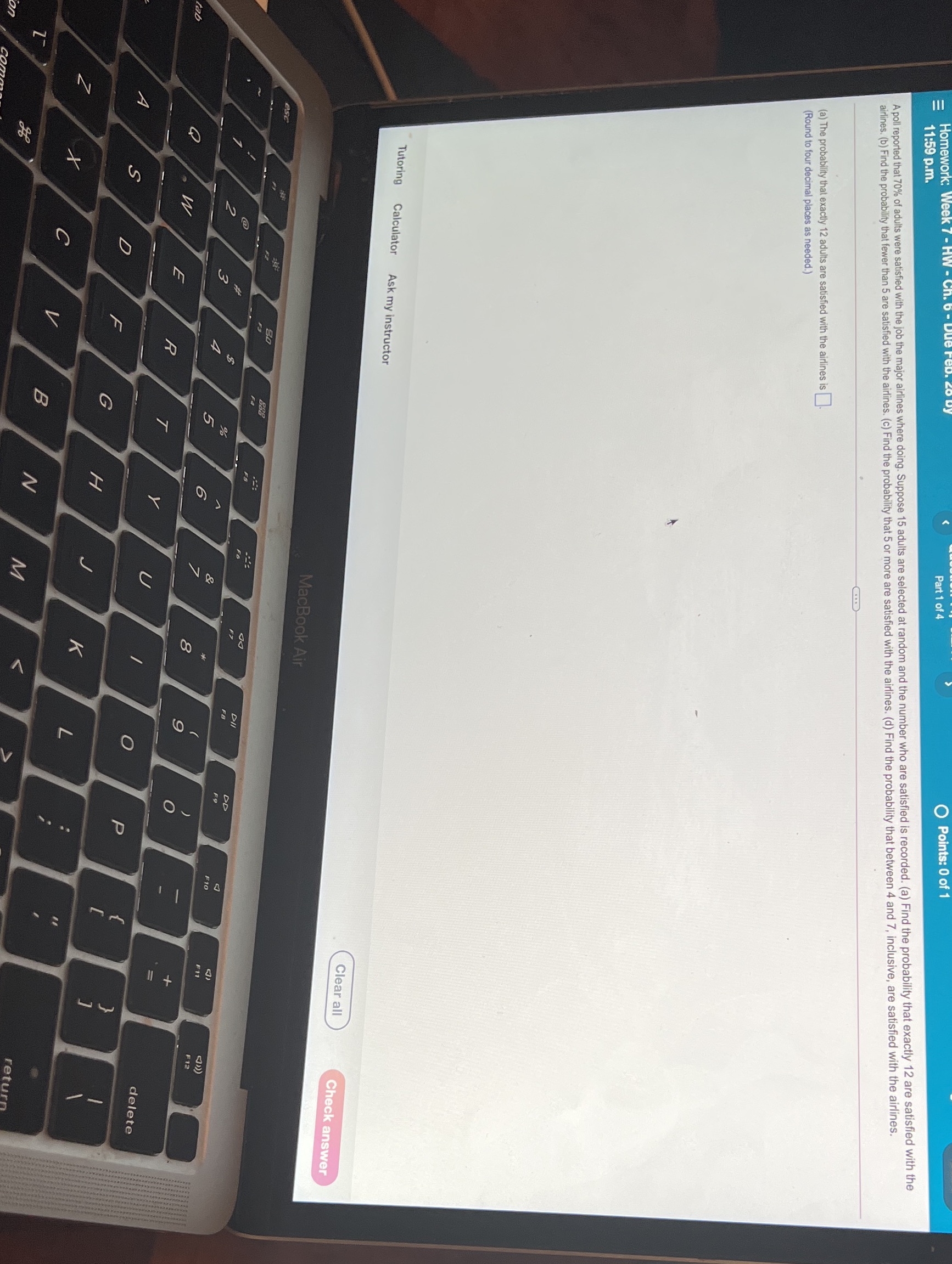 Homework: Part 1 OP 11:59 p.m. A poll reported