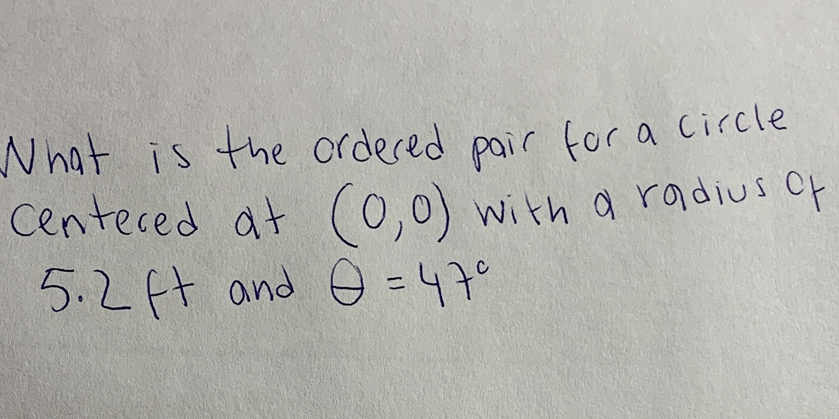 What is the ordered pair for a circle Centered at