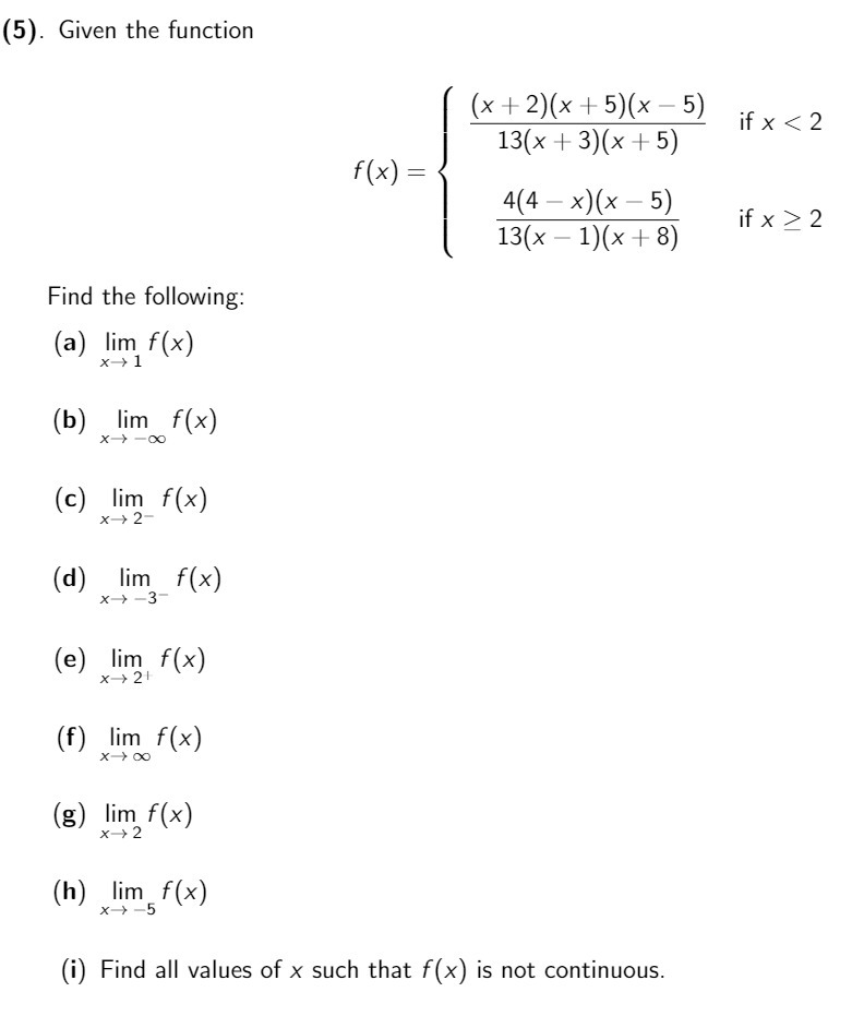 (5). Given the function (x + 2) (x + 5)(x - 5) if