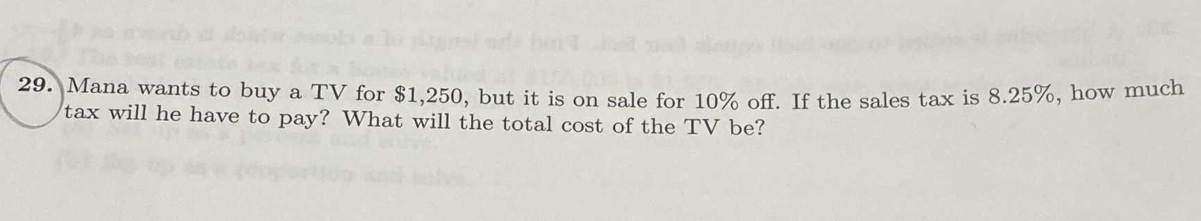 29. Mana wants to buy a TV for $1,250, but it is