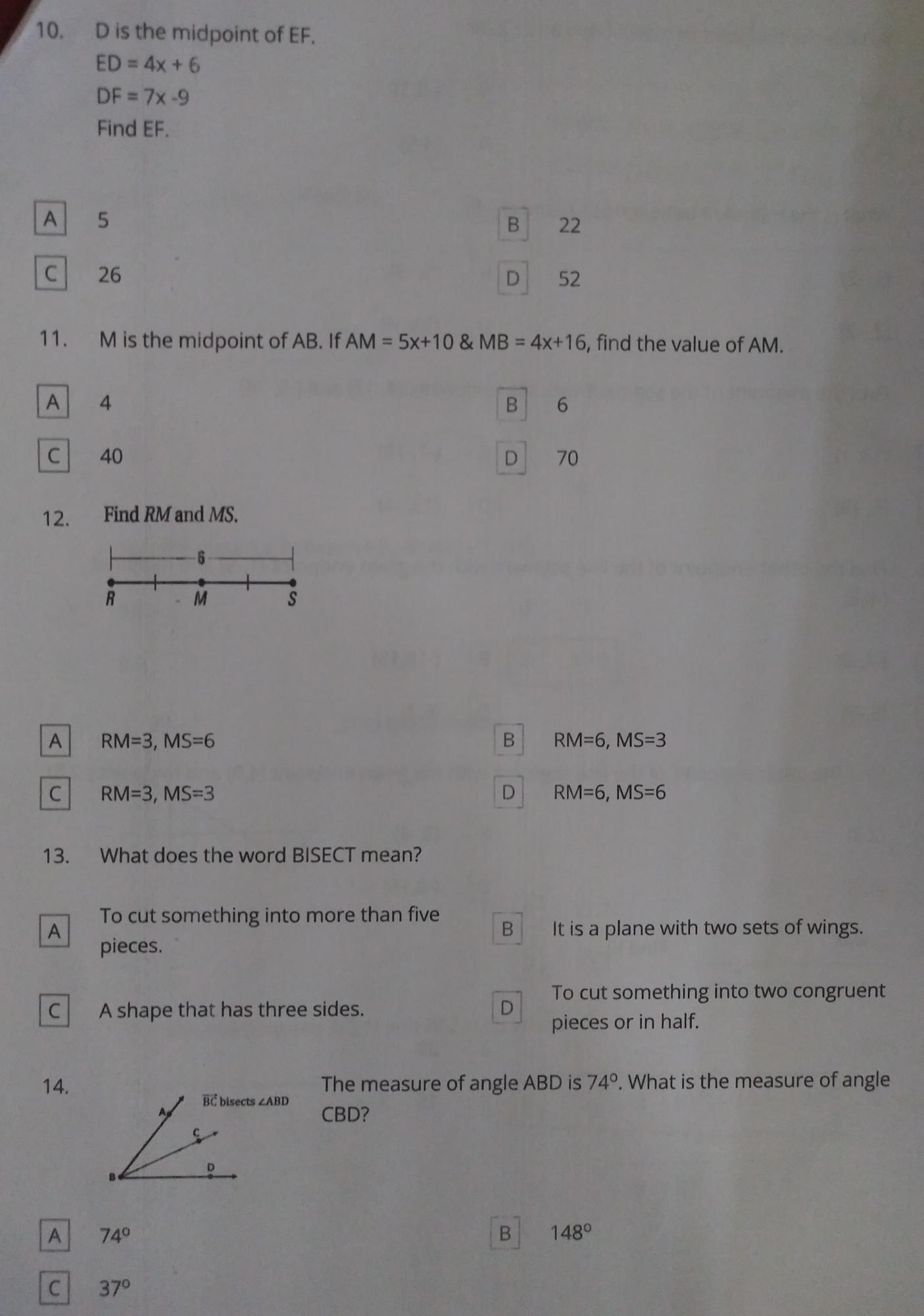 10. D is the midpoint of EF. ED = 4x +6 DF = 7x-9