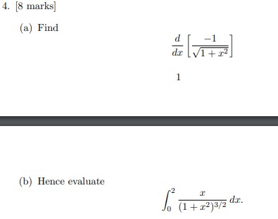 4. 8 marks (a) Find -1 H (b) Hence evaluate (1 +