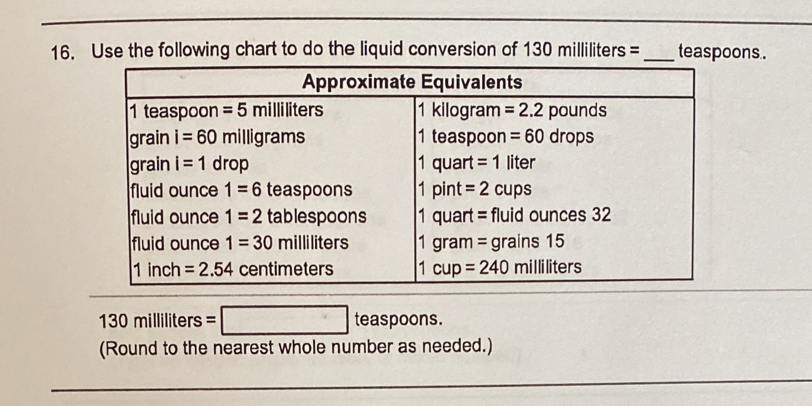16. Use the following chart to do the liquid
