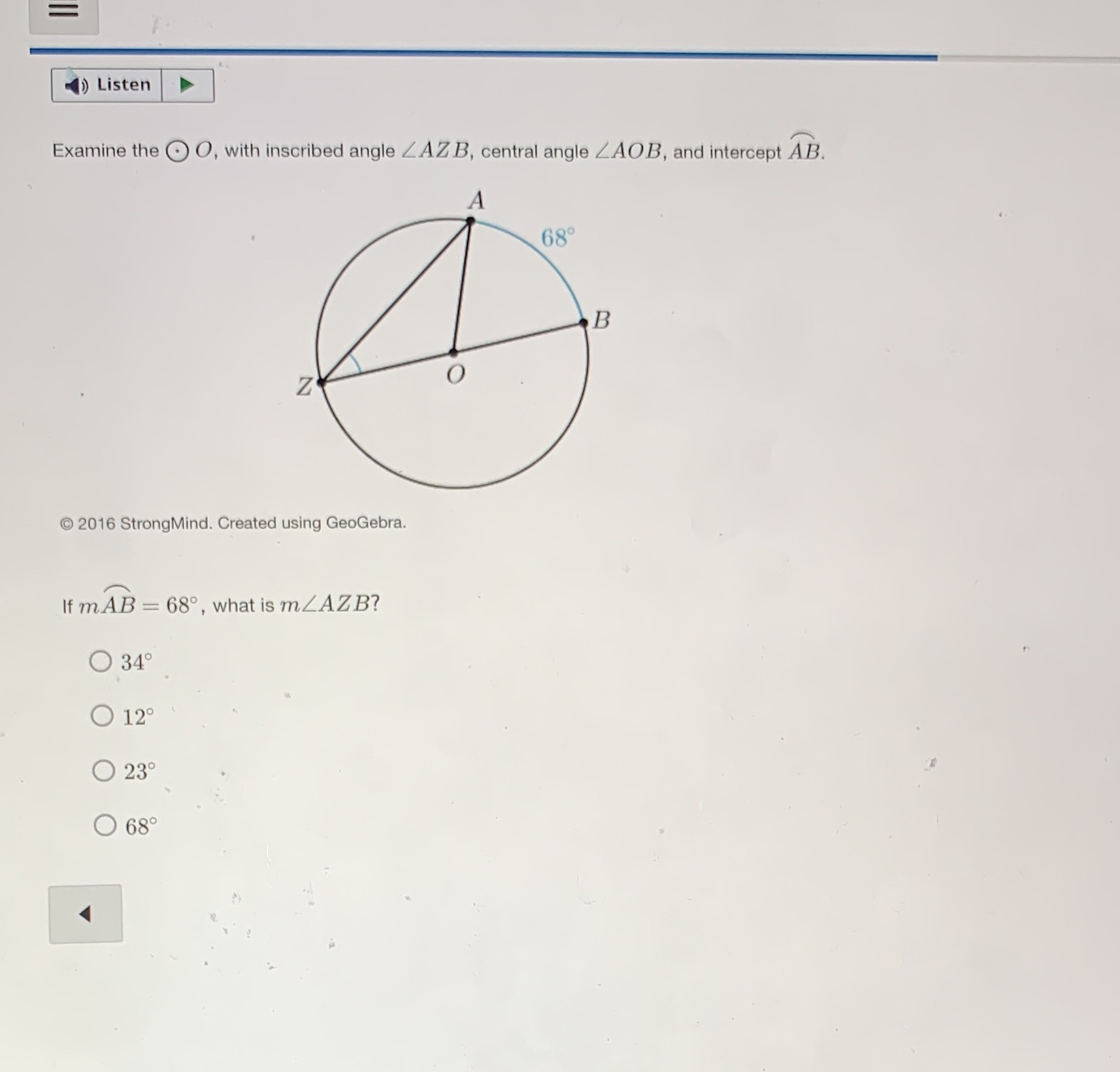 () Listen Examine the O O, with inscribed angle