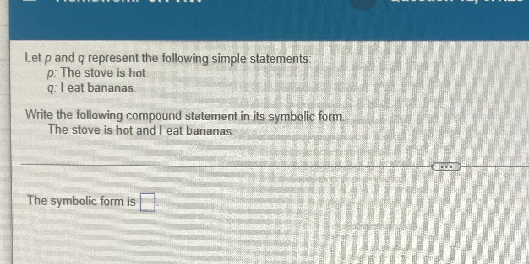 Let p and q represent the following simple