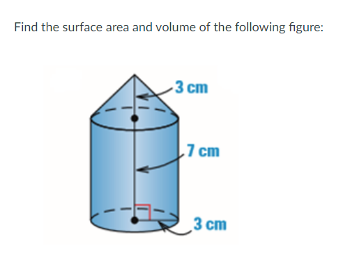 Find the surface area and volume of the following