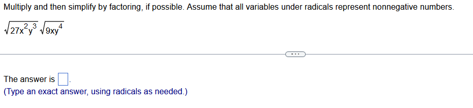 Multiply and then simplify by factoring, if