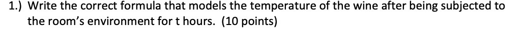 1.) Write the correct formula that models the