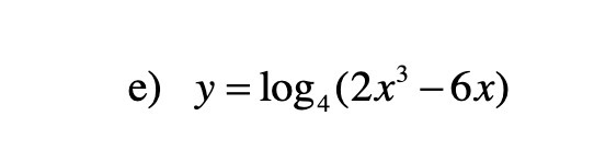 e) y = log, (2x' -6x)