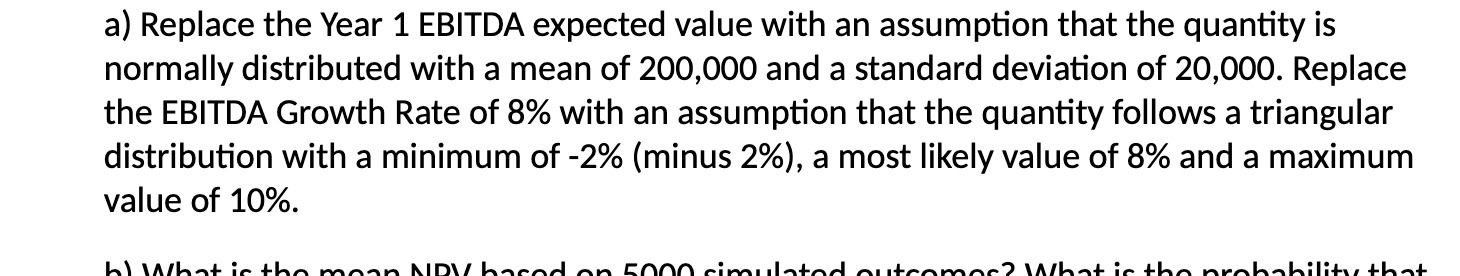 a) Replace the Year 1 EBITDA expected value with