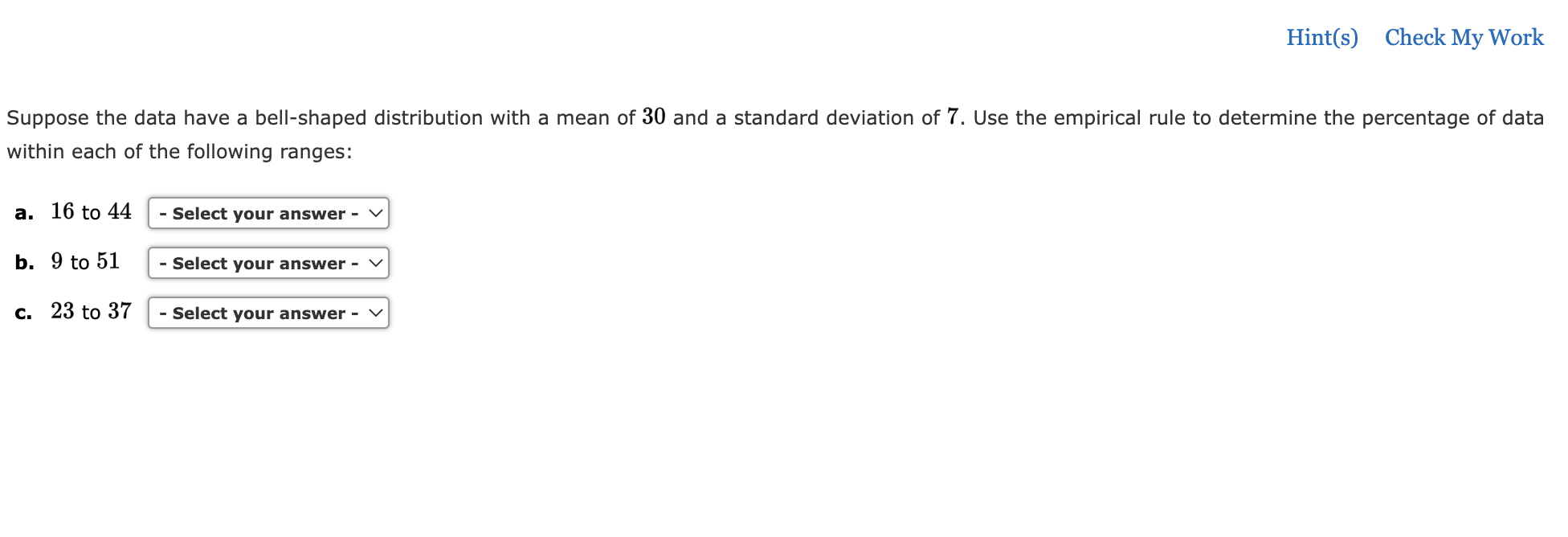 Hint(s) Check My Work Suppose the data have a
