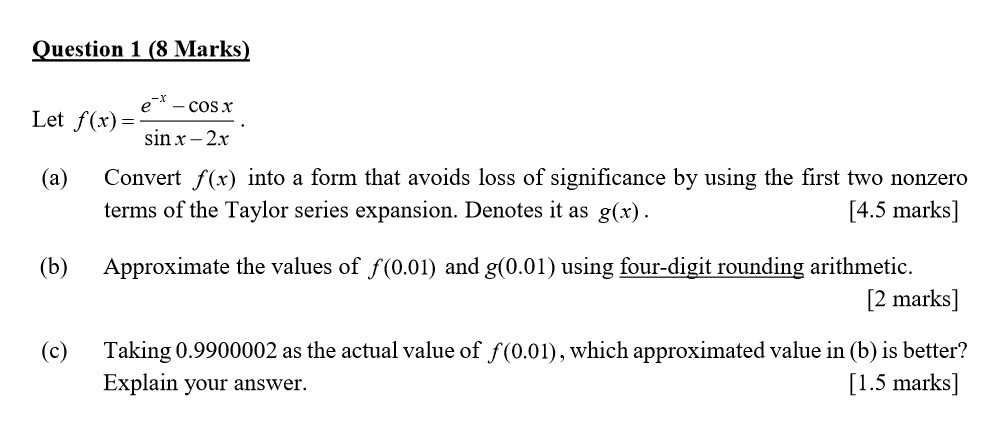 Question 1 (8 Marks) Let f(x) = e - COSx sin x -