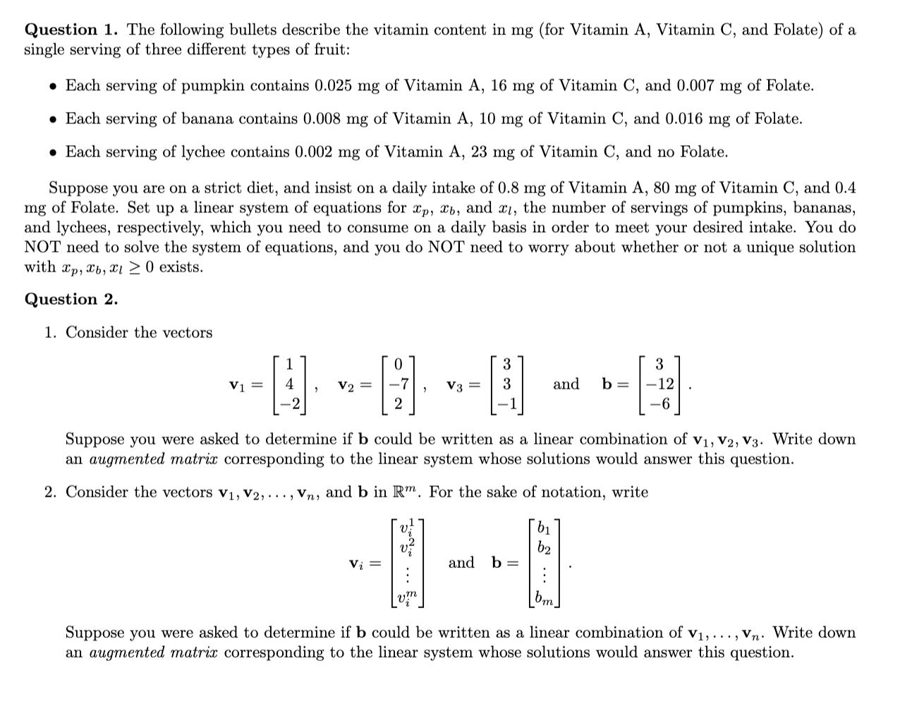 Question 1. The following bullets describe the