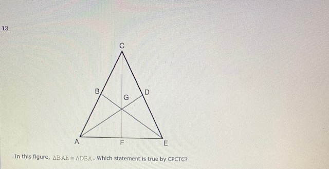 1. 12 C B D G A F E In this figure, ABAE = ADEA.